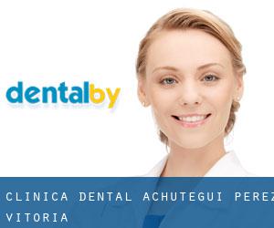 Clínica Dental Achutegui Pérez (Vitoria)