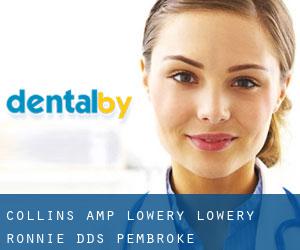Collins & Lowery: Lowery Ronnie DDS (Pembroke)