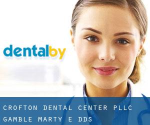 Crofton Dental Center PLLC: Gamble Marty E DDS