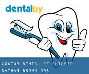 Custom Dental of Guthrie: Nathan Brown, DDS