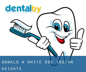 Donald W White DDS (Indian Heights)