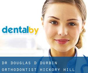 Dr. Douglas D. Durbin, Orthodontist (Hickory Hill)