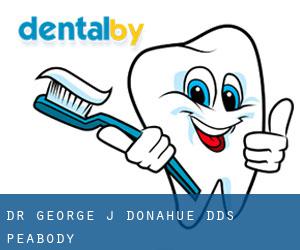 Dr. George J. Donahue, DDS (Peabody)