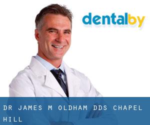 Dr. James M. Oldham, DDS (Chapel Hill)