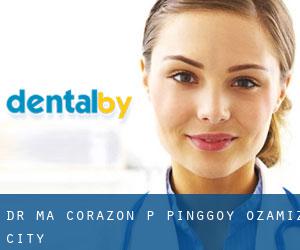 Dr. Ma. Corazon P. Pinggoy (Ozamiz City)