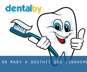 Dr. Mary A. Douthit, DDS (Longhorn)