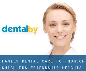 Family Dental Care PC: Thomson Shibu DDS (Friendship Heights)