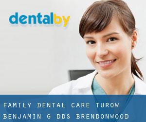 Family Dental Care: Turow Benjamin G DDS (Brendonwood)