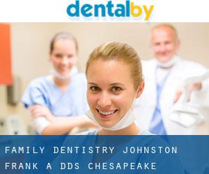 Family Dentistry: Johnston Frank A DDS (Chesapeake)