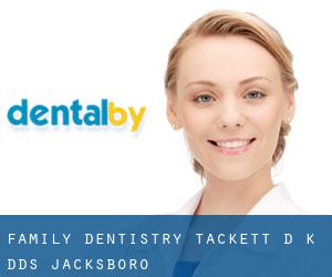 Family Dentistry: Tackett D K DDS (Jacksboro)