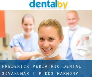 Frederick Pediatric Dental: Sivakumar T P DDS (Harmony Grove)