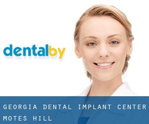 Georgia Dental Implant Center (Motes Hill)