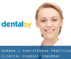 Gordon J. Christensen - Practical Clinical Courses (Edgemont)