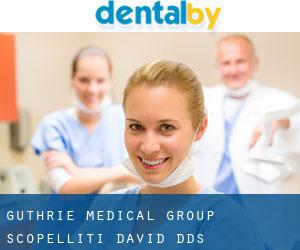 Guthrie Medical Group: Scopelliti David DDS (Fisherville)