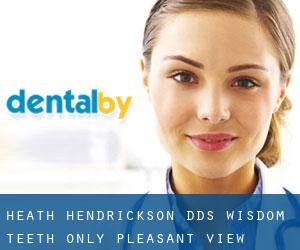Heath Hendrickson, DDS / Wisdom Teeth Only (Pleasant View)