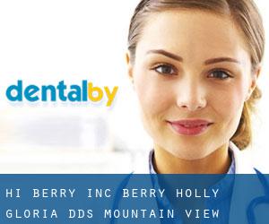 Hi Berry Inc: Berry-Holly Gloria DDS (Mountain View)