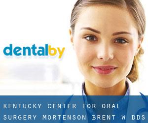Kentucky Center For Oral Surgery: Mortenson, Brent W. DDS (Brookhaven)