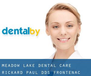 Meadow Lake Dental Care: Rickard Paul DDS (Frontenac)