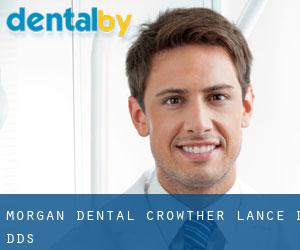 Morgan Dental: Crowther Lance D DDS