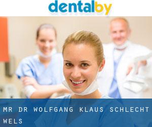 Mr. Dr. Wolfgang Klaus Schlecht (Wels)