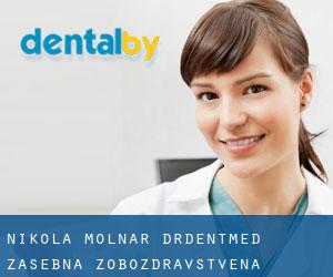 Nikola Molnar, dr.dent.med. Zasebna zobozdravstvena ordinacija – (Lucija)