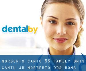Norberto Cantu 88 Family Dntst: Cantu Jr Norberto DDS (Roma)