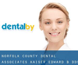 Norfolk County Dental Associates: Kaiser Edward B DDS