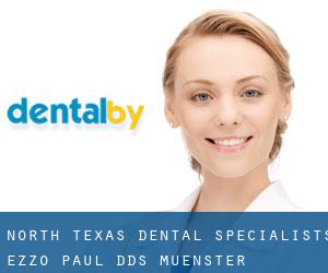 North Texas Dental Specialists: Ezzo Paul DDS (Muenster)