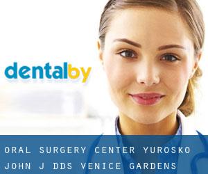 Oral Surgery Center: Yurosko John J DDS (Venice Gardens)