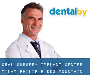 Oral Surgery Implant Center: Milam Philip E DDS (Mountain Home)