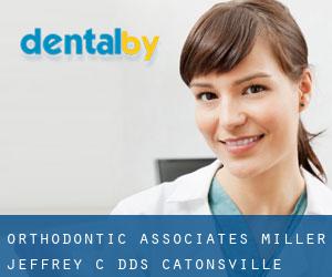 Orthodontic Associates: Miller Jeffrey C DDS (Catonsville)