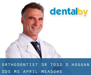Orthodontist Dr. Todd D. Hoggan DDS MS (April Meadows)