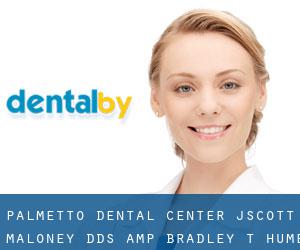 Palmetto Dental Center - J.Scott Maloney, DDS & Bradley T. Hume,