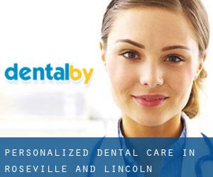 Personalized Dental Care in Roseville and Lincoln
