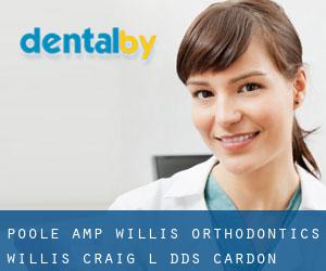 Poole & Willis Orthodontics: Willis Craig L DDS (Cardon)
