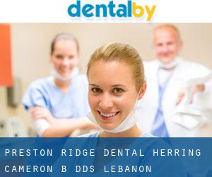 Preston Ridge Dental: Herring Cameron B DDS (Lebanon)