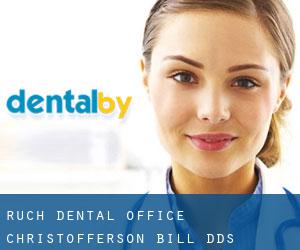 Ruch Dental Office: Christofferson Bill DDS