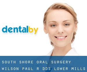 South Shore Oral Surgery: Wilson Paul R DDS (Lower Mills)