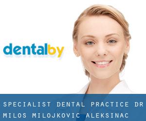 Specialist Dental Practice Dr. Milos Milojkovic (Aleksinac)