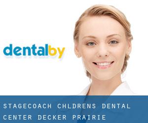 Stagecoach Chldren's Dental Center (Decker Prairie)