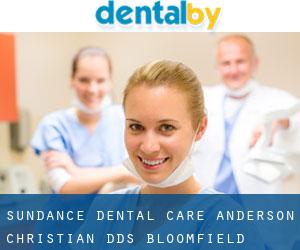 Sundance Dental Care: Anderson Christian DDS (Bloomfield)