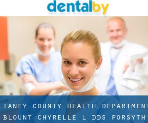 Taney County Health Department: Blount Chyrelle L DDS (Forsyth)
