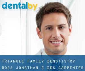 Triangle Family Denstistry: Boes Jonathan E DDS (Carpenter)