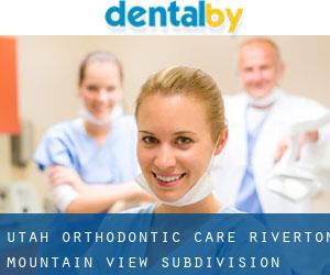 Utah Orthodontic Care - Riverton (Mountain View Subdivision Number 10)