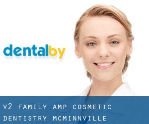 V2 Family & Cosmetic Dentistry (McMinnville)