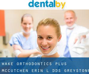 Wake Orthodontics Plus: Mccutchen Erin L DDS (Greystone)
