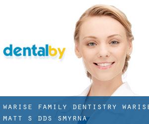 Warise Family Dentistry: Warise Matt S DDS (Smyrna)