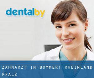 zahnarzt in Bommert (Rheinland-Pfalz)