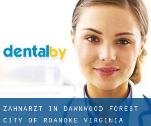 zahnarzt in Dawnwood Forest (City of Roanoke, Virginia)