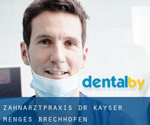 Zahnarztpraxis Dr. Kayser + Menges (Brechhofen)